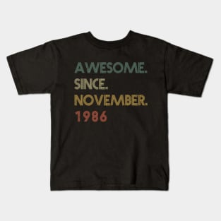 Awesome Since November 1986 Kids T-Shirt